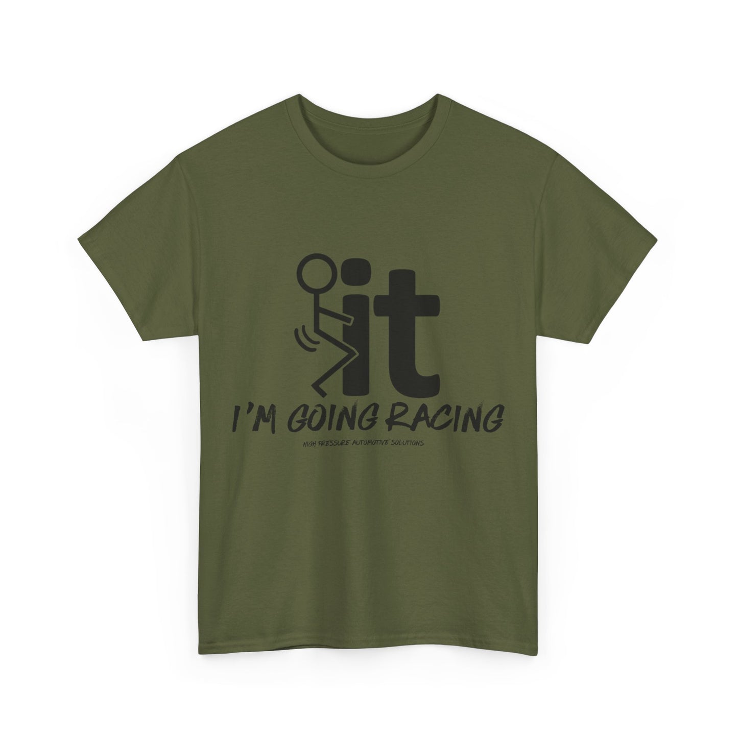 "F* It I'm Going Racing" Tee