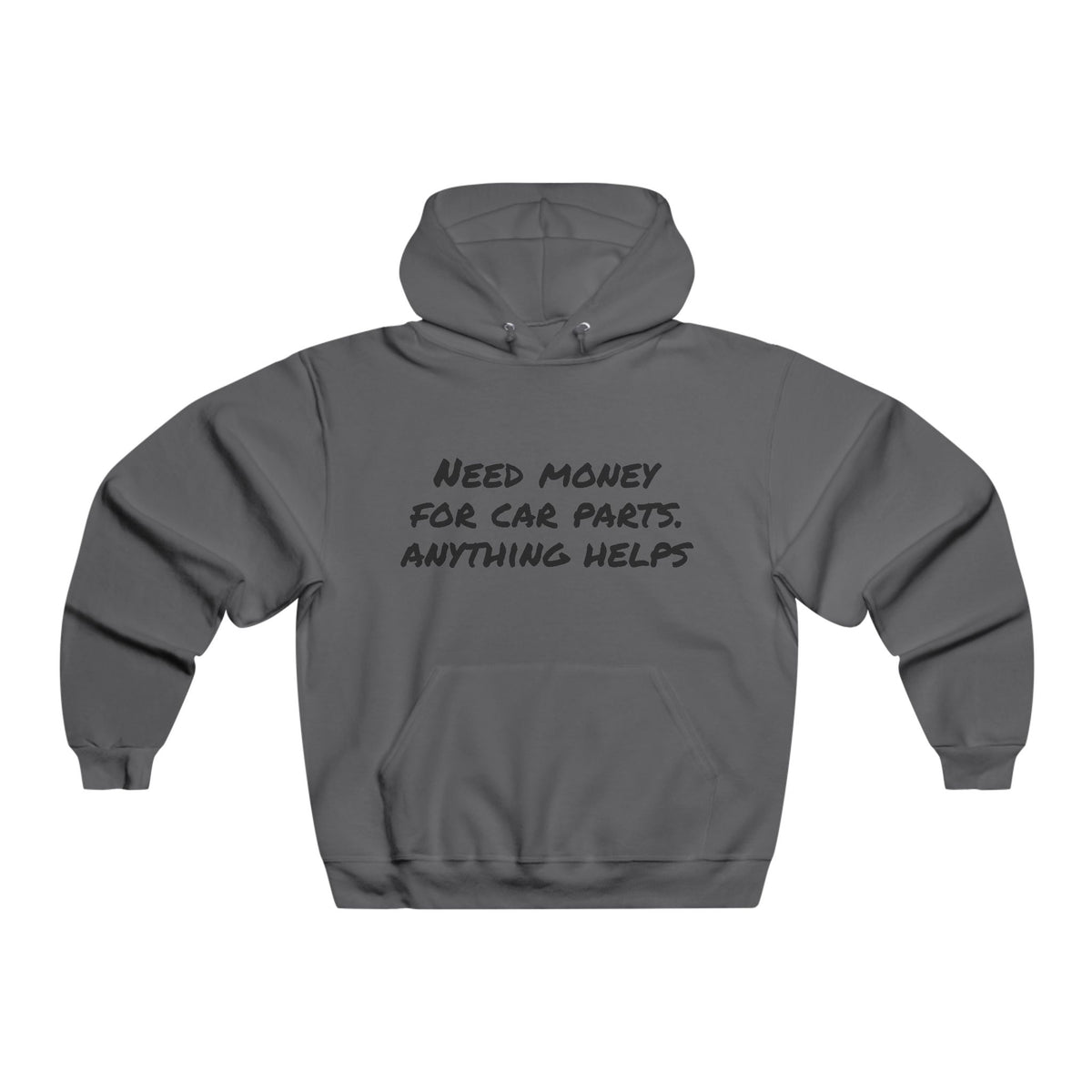 Car Enthusiast Hoodie — “Need Money for Car Parts, Anything Helps” Graphic Hooded Sweatshirt