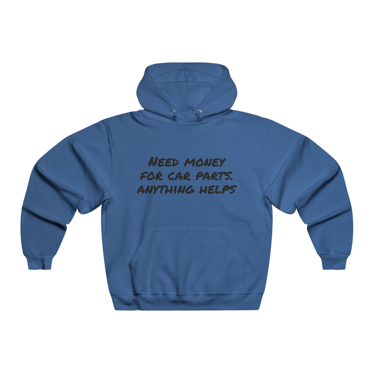 Car Enthusiast Hoodie — “Need Money for Car Parts, Anything Helps” Graphic Hooded Sweatshirt