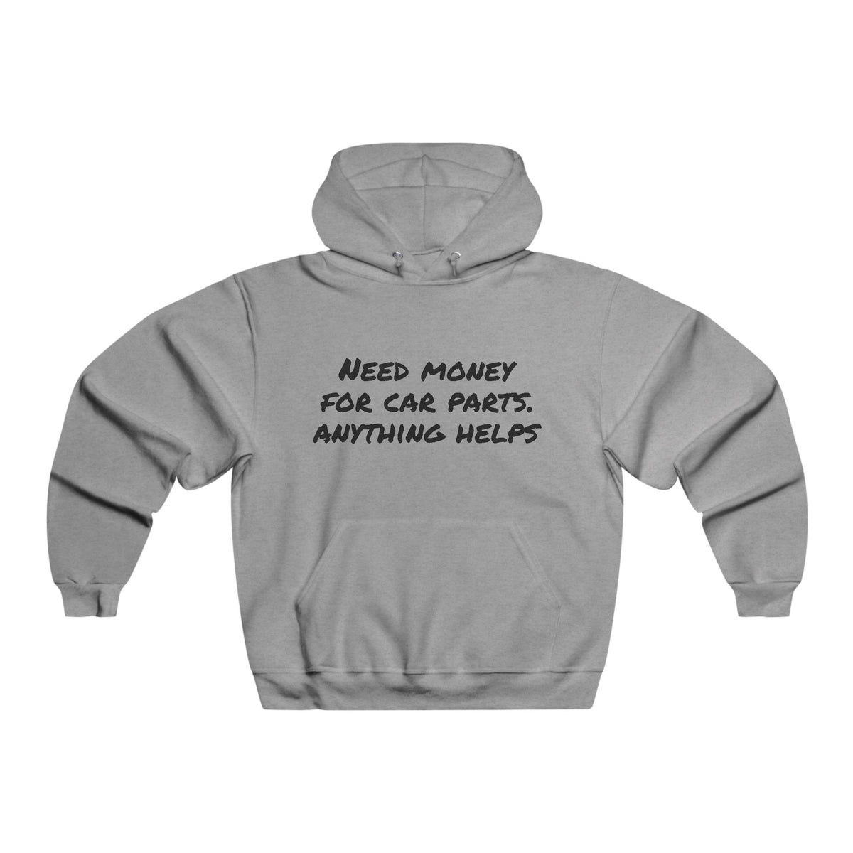 Car Enthusiast Hoodie — “Need Money for Car Parts, Anything Helps” Graphic Hooded Sweatshirt